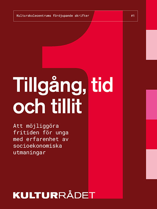 Tillgång, tid och tillit: Att möjliggöra fritiden för unga med erfarenhet av socioekonomiska utmaningar