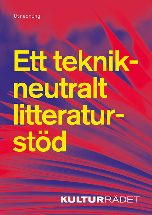 Ett teknikneutralt litteraturstöd