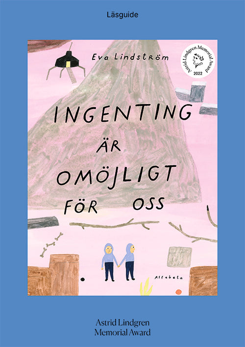 Läsguide till Ingenting är omöjligt för oss